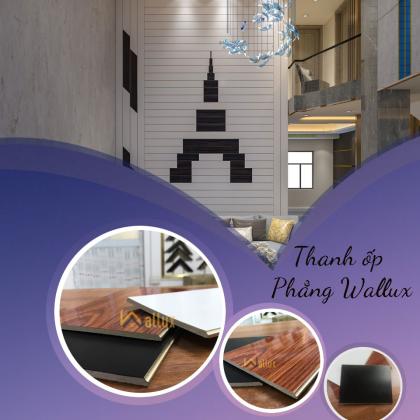 Thanh ốp phẳng Wallux – Sự tối giản dành cho những người yêu thích tự do